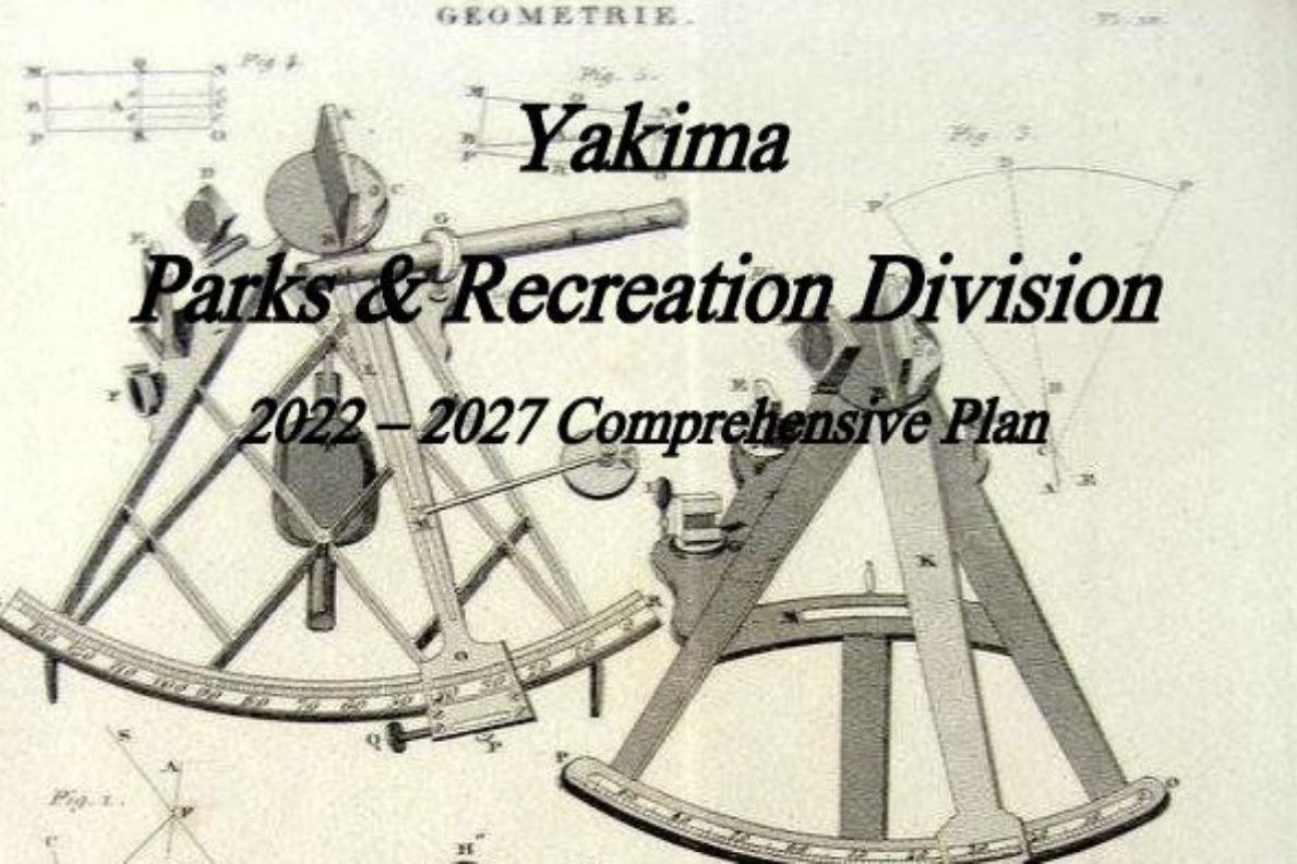 Parks and Recreation Comprehensive Plan | Yakima Parks and Recreation